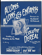 Partition - Paroles Et  Musique  - Allons Allons Les Enfants - Colette Dereal - Partitions Musicales Anciennes