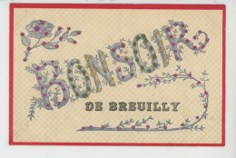 BREUILLY - Jolie Carte Avec Paillettes "Bonjour De BREUILLY " - Autres & Non Classés