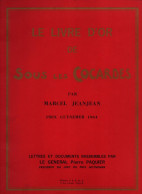 LE LIVRE D OR DE SOUS LES COCARDES  PAR M. JEANJEAN LETTRES ET DOCUMENTS RASSEMBLES PAR GENERAL P. PASQUIER - Francés