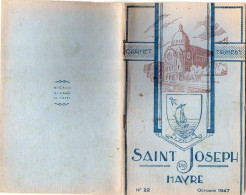 LE HAVRE - Collège SAINT-JOSEPH Du Havre - Carnet Trimestriel Numéro 22 - Octobre 1947 - Diplômes & Bulletins Scolaires
