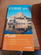 152 //  GUIDE EVASION  Corse 2012 / 350 PAGES - Tourism