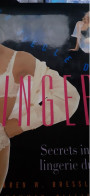 Un Siècle De Lingerie Secrets Intimes Des Lingeries Karen BRESSLER Karoline NEWMAN Serges Media 2001 - Fashion