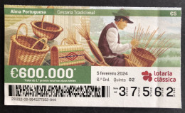 116 M, 1 X Lottery Ticket, Portugal, « Alma Portuguesa »,« Portuguese Soul », « Cestaria Tradiciona L», 2024 - Biglietti Della Lotteria