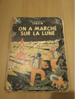 Hergé - Les Aventures De Tintin - On A Marché Sur La Lune - Ed Casterman Réf Série B 36 (1966) - Voir état & Description - Tintin