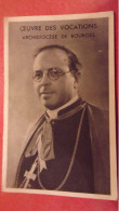 IMAGE PIEUSE Religieuse JOSEPH LEFEBVRE ARCHEVEQUE BOURGES 1944 OEUVRE DES VOCATIONS - Santini