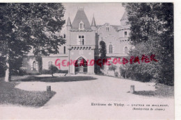 03- MAULMONT RENDEZ VOUS DE CHASSE -  CHATEAU    ENVIRONS DE VICHY - Autres & Non Classés