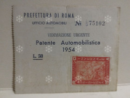 Italia Patente Automobilistica 1954 VIDIMAZIONE URGENTE Assistenza Invernale Dissoccupati ROMA L. 50 - Fiscale Zegels