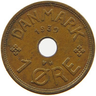 DENMARK 1 ÖRE 1939 #s096 0027 - Danemark