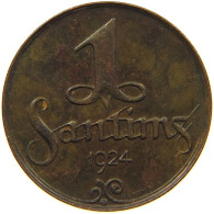 LATVIA 1 SANTIMS 1924 #s096 0635 - Lettonia