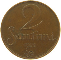 LATVIA 2 SANTIMI 1922 #s100 0431 - Lettonia