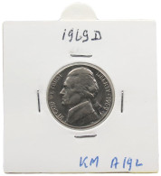 UNITED STATES OF AMERICA NICKEL 1969 D JEFFERSON #alb070 0519 - 1938-…: Jefferson