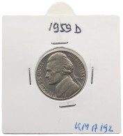 UNITED STATES OF AMERICA NICKEL 1959 D JEFFERSON #alb070 0573 - 1938-…: Jefferson