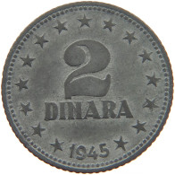 YUGOSLAVIA 2 DINARA 1945 #s093 0415 - Yugoslavia