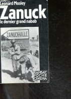 Zanuck Le Dernier Grand Nabab - Grandeur Et Décadence Du Dernier Nabab D'Hollywood - Leonard Mosley- Ikor Laurent- Rezzi - Cinema/ Televisione