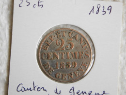 Suisse 25 Centimes	1839 Canton De Geneve (1257) - Monedas Cantonales