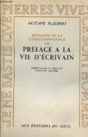 Extraits De La Correspondance Ou Préface à La Vie D'écrivain - Collection " Pierres Vives ". - Flaubert Gustave - 1963 - Valérian
