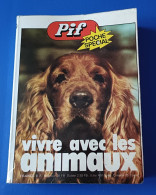 PIF Poche Spécial - Vivre Avec Les Animaux - Novembre  1974 - Pif & Hercule