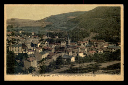 42 - BOURG ARGENTAL - VUE GENERALE - CARTE TOILEE ET COLORISEE - Bourg Argental