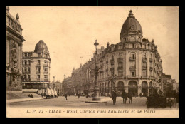 59 - LILLE - HOTEL CARLTON RUES FAIDHERBE ET DE PARIS - Lille