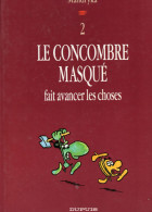 BANDE DESSINE DE MANDRYKA - 2 - LE CONCOMBRE MASQUE FAIT AVANCER LES CHOSES - EDITIONS DUPUIS - Other & Unclassified