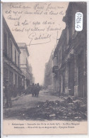 GRECE- SALONIQUE- INCENDIE DES18 AU 20 AOUT 1917- LA RUE SINGROU - Griechenland