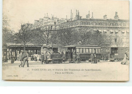 PARIS XVII - Station Des Tramways De Saint Germain - Place De L'Etoile - Cadot N°25 - Arrondissement: 17