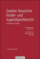Zweiter Deutscher Kinder- Und Jugendsportbericht: Schwerpunkt: Kindheit : - Other & Unclassified