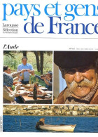 AUDE Département 11 Région Languedoc Roussillon PAYS ET GENS DE FRANCE N° 60 - Geography