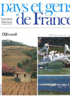 Hérault Département 34 Région Languedoc Roussillon PAYS ET GENS DE FRANCE N° 59 - Aardrijkskunde