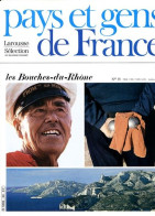 Bouches Du Rhone Département 13 Région PACA Provence Alpes  Du Vieux Port Au Pays PAYS ET GENS DE FRANCE N° 38 - Geography