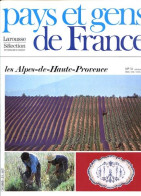 Les Alpes De Haute Provence Département 04 Région PACA Provence Alpes Cotes Cotes D Azur PAYS ET GENS DE FRANCE N° 31 - Geography
