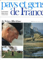 La Seine Maritime Département 76 Région Haute Normandie PAYS ET GENS DE FRANCE N° 28 - Geography