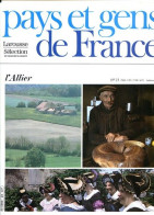 Allier Département 03 Région Auvergne PAYS ET GENS DE FRANCE N° 23 - Geography