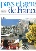 Le Var Département 83 Région PACA Provence Alpes Cotes D Azur PAYS ET GENS DE FRANCE N° 32 - Géographie