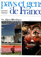 Les Alpes Maritimes Département 06 Région PACA Provence Alpes Cotes D Azur PAYS ET GENS DE FRANCE N° 36 - Aardrijkskunde