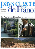 LES PYRENEES ATLANTIQUES Département 64 Région Aquitaine Le Béarn PAYS ET GENS DE FRANCE N° 13 - Geographie