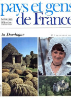 La Dordogne  Département 24 Région Aquitaine Périgord Vert Périgord Blanc PAYS ET GENS DE FRANCE N° 11 - Geografia