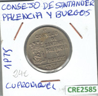 CRE2585 1 PTA CONSEJO DE SANTANDER PALENCIA Y BURGOS CUPRONIQUEL 1937 - Andere & Zonder Classificatie