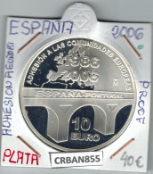 CRBAN855 MONEDA ESPAÑA 10 EURO ADHESIÓN A LAS COMUNIDADES EUROPEAS PLATA PROOF 2006 - Spain