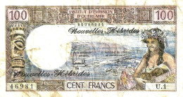 VANUATU NEW HEBRIDES 100 FRANCS WOMAN FRONT WOMAN SHIP BACK ND(1975) SIGN 2 P18c F+ READ DESCRIPTION - Vanuatu