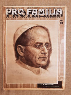 Copertina Pro Familia Del 1939 Papa Pio XI O A. D. Achille Ratti Di R. Fantuzzi - Altri & Non Classificati
