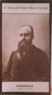 ► Louis Ganderax   	- Homme De Lettres, Critique "Journal La Vie Parisienne"  -  Collection Photo Felix POTIN 1908 - Félix Potin