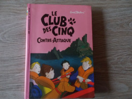 Le Club Des Cinq Contre-attaque - Bibliothèque Rose