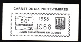 Union Philatélique  Du Qercy  (46  / 82) Carnet De Six Porte-timbres  1988 (PPP46499) - Ohne Zuordnung