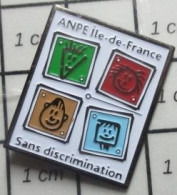 715A Pin's Pins / Beau Et Rare / ADMINISTRATIONS / ANPE ILE DE FRANCE SANS DISCRIMINATION - Banks