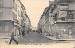 77-FONTAINEBLEAU- RUE DE FRANCE - Fontainebleau