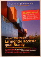 MUSEE QUAI BRANLY - Monde Accoste Quai Branly - Carte Publicitaire Musée Branly - Musées