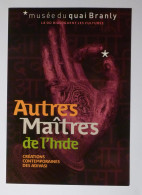 INDE - Maitres / Créations Contemporaines Adivasi -communauté Folk - Buddha Hand / Main -carte Publicitaire Musée Branly - Asien