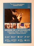 MUSEE QUAI BRANLY JACQUES CHIRAC - 10 ANS - Semaine Accessibilité - Handicap Moteur, Visuel ... -carte Publicitaire - Musées