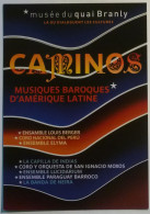 AMERIQUE LATINE / CAMINOS - MUSIQUES BAROQUES - Carte Publicitaire Musée Quai Branly - Amerika